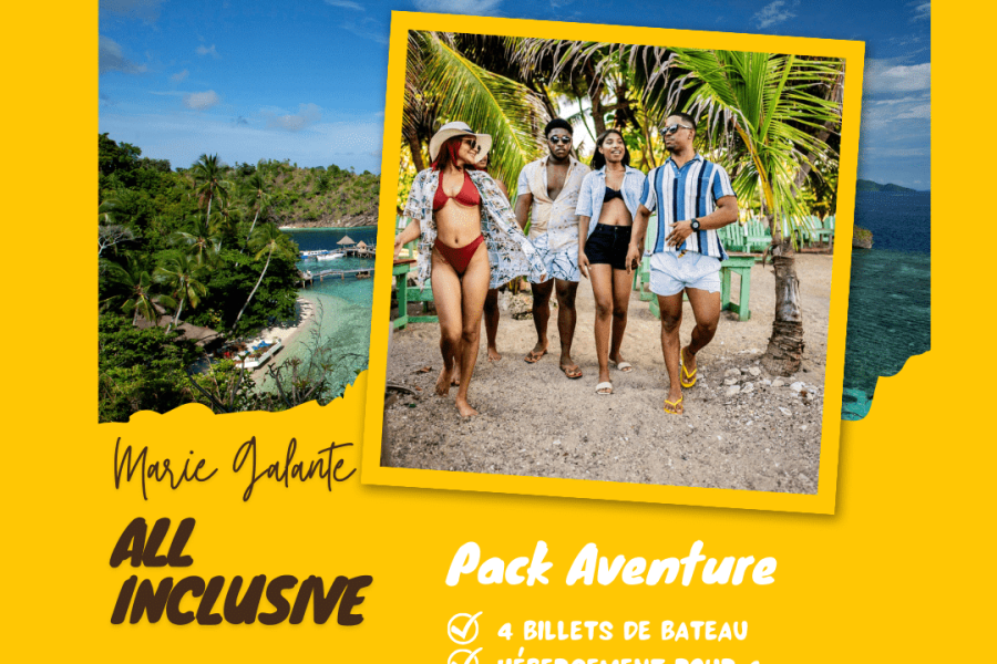 Pack Aventure – Marie Galante All Inclusive pour 4